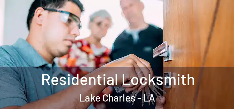  Residential Locksmith Lake Charles - LA